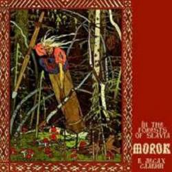 Morok (RUS-1) : In the Forest of Slavia